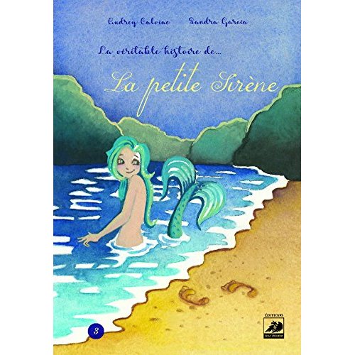 LA VERITABLE HISTOIRE DE LA PETITE SIRENE