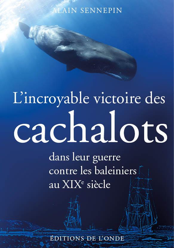 L'INCROYABLE VICTOIRE DES CACHALOTS DANS LEUR GUERRE CONTRE LES BALEINIERS AU XIXE SIECLE