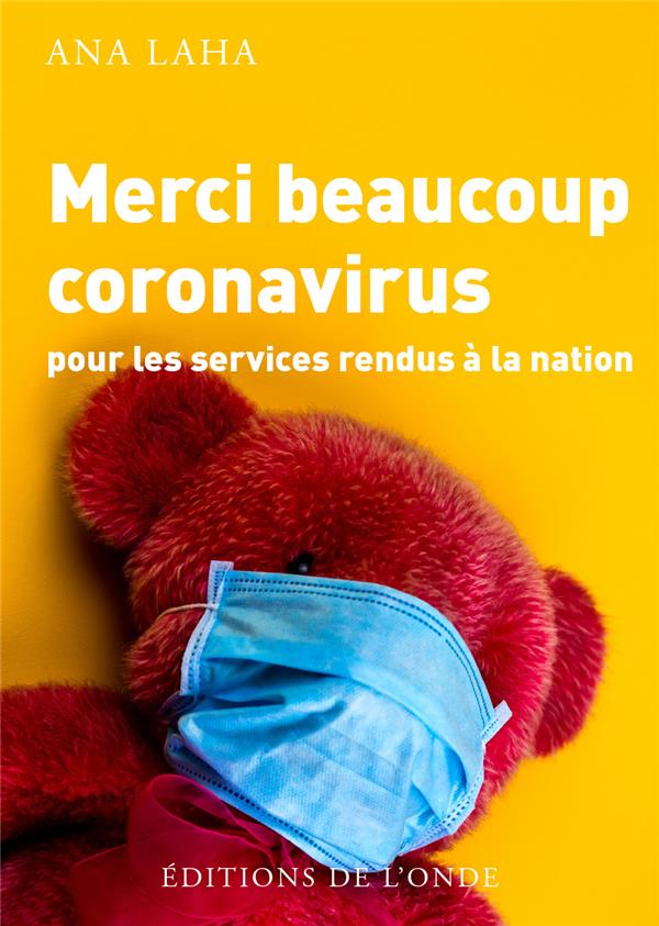 MERCI BEAUCOUP CORONAVIRUS POUR LES SERVICES RENDUS A LA NATION