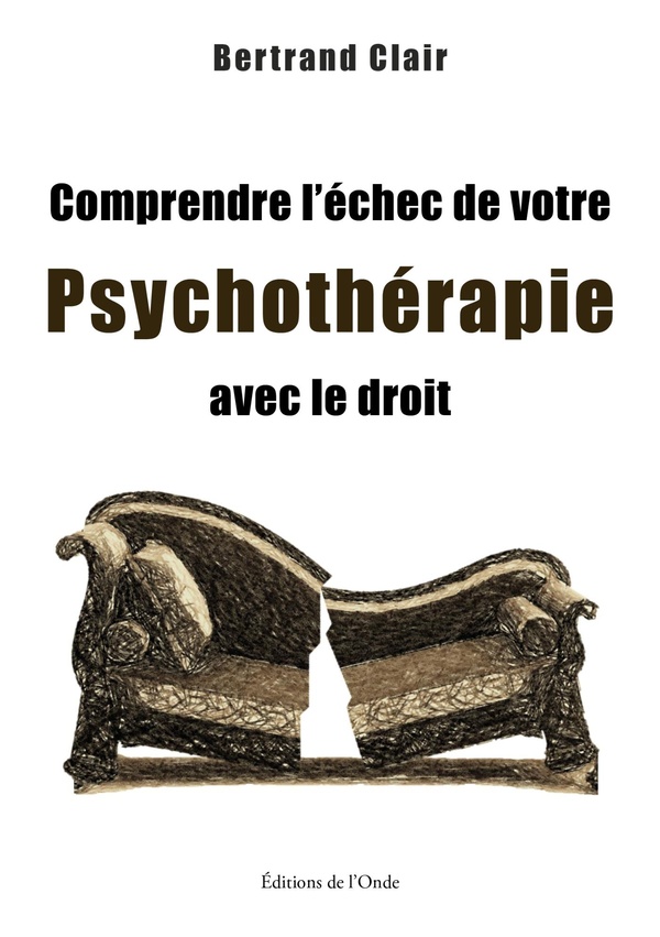 COMPRENDRE L'ECHEC DE VOTRE PSYCHOTHERAPIE AVEC LE DROIT