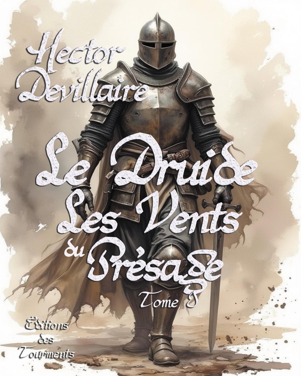 LE DRUIDE, TOME I, LES VENTS DU PRESAGE