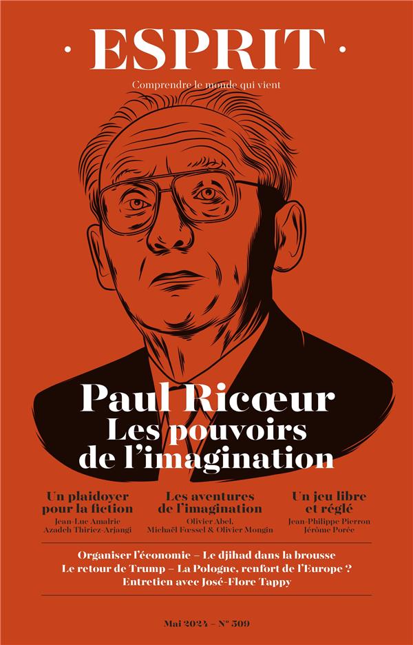 ESPRIT - PAUL RICOEUR. LES POUVOIRS DE L'IMAGINATION - MAI 2024