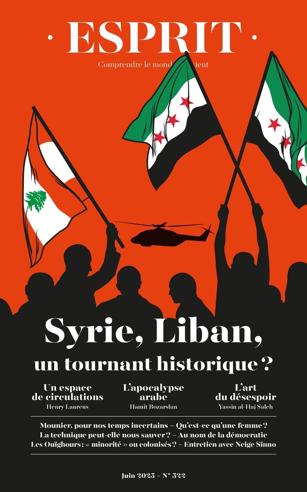 ESPRIT- SYRIE-LIBAN, UN TOURNANT HISTORIQUE ? - JUIN 2025