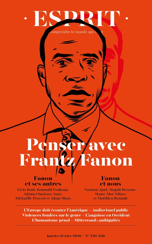 ESPRIT - PENSER AVEC FRANTZ FANON - JANVIER-FEVRIER 2026