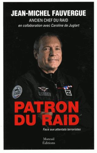 PATRON DU RAID - FACE AUX ATTENTATS TERRORISTES