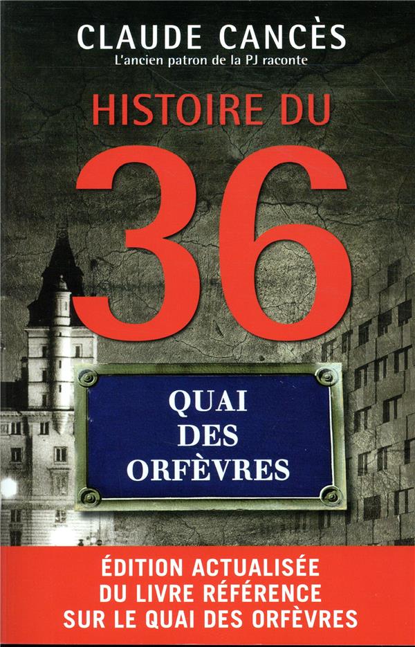 HISTOIRE DU 36 QUAI DES ORFEVRES