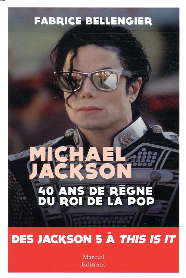 MICKAEL JACKSON - 40 ANS DE REGNE DU ROI DE LA POP