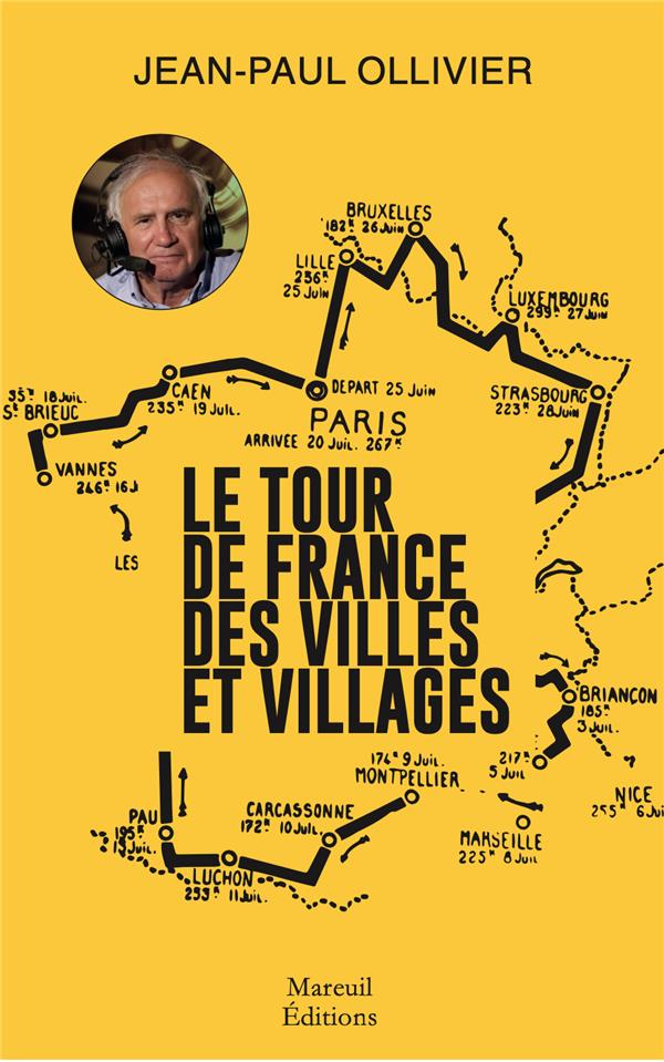 LE TOUR DE FRANCE DES VILLES ET VILLAGES