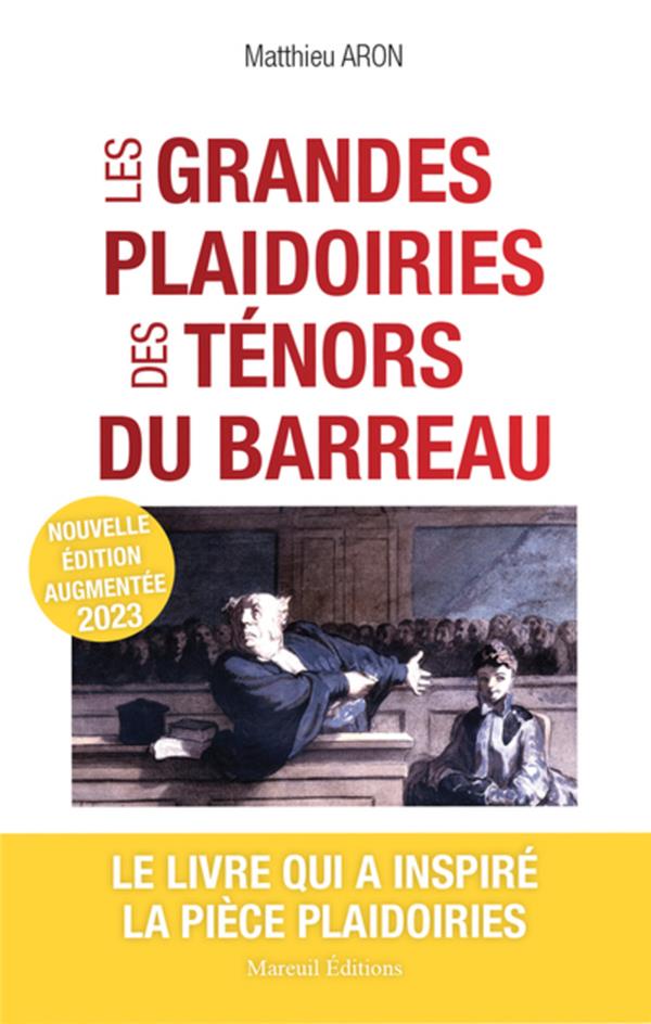 LES GRANDES PLAIDOIRIES DES TENORS DU BARREAU, NE 2023