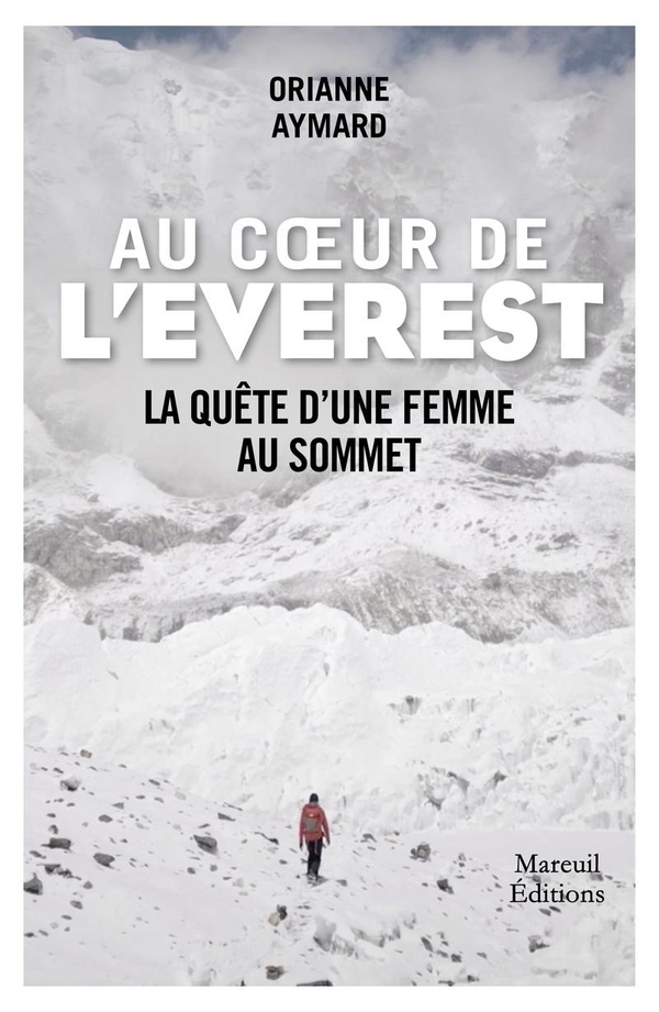 AU COEUR DE L'EVEREST - LA QUETE D'UNE FEMME AU SOMMET