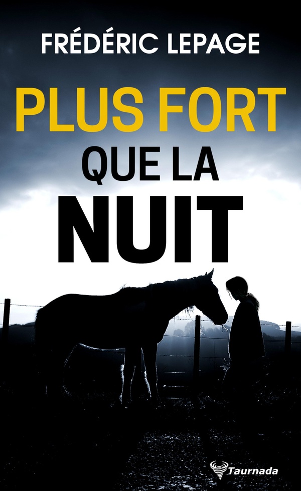 PLUS FORT QUE LA NUIT