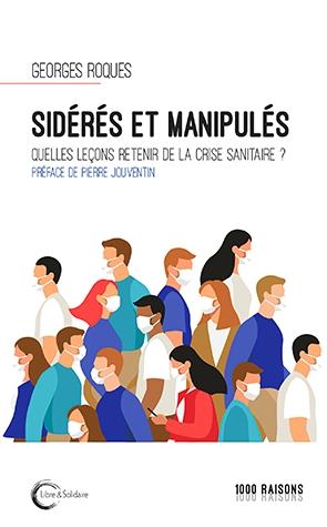 SIDERES ET MANIPULES - QUELLES LECONS RETENIR DE LA CRISE SANITAIRE ?