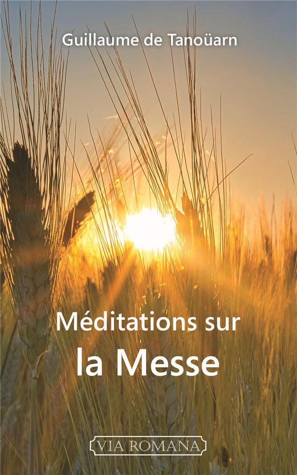 MEDITATIONS SUR LA MESSE
