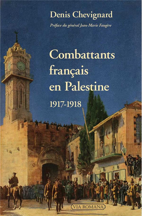 COMBATTANTS FRANCAIS EN PALESTINE