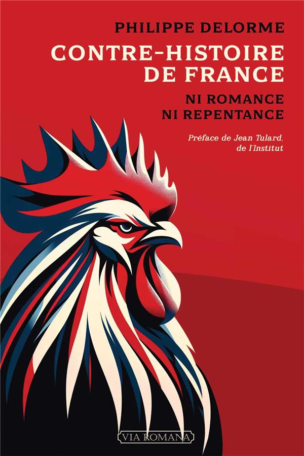 CONTRE-HISTOIRE DE FRANCE - NI ROMANCE, NI REPENTANCE