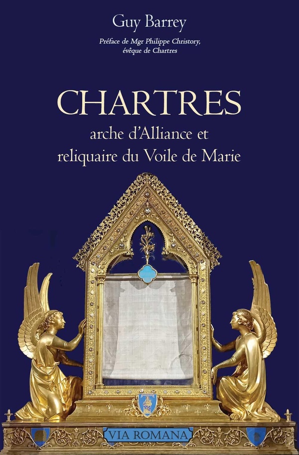 CHARTRES ARCHE D'ALLIANCE ET RELIQUAIRE DU VOILE DE MARIE