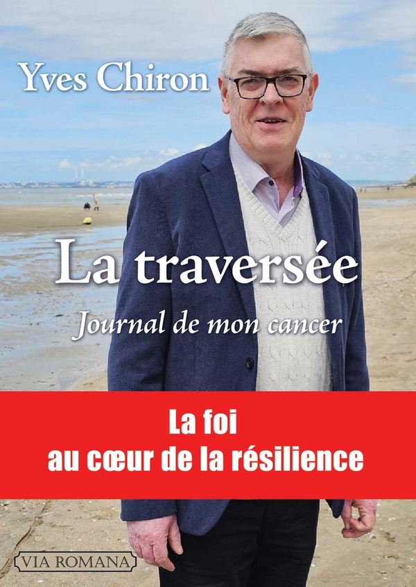 LA TRAVERSEE - JOURNAL DE MON CANCER