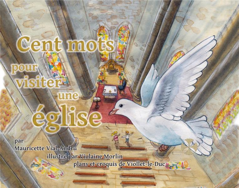 CENT MOTS POUR VISITER UNE EGLISE