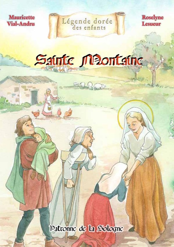 SAINTE MONTAINE - PATRONNE DE LA SOLOGNE