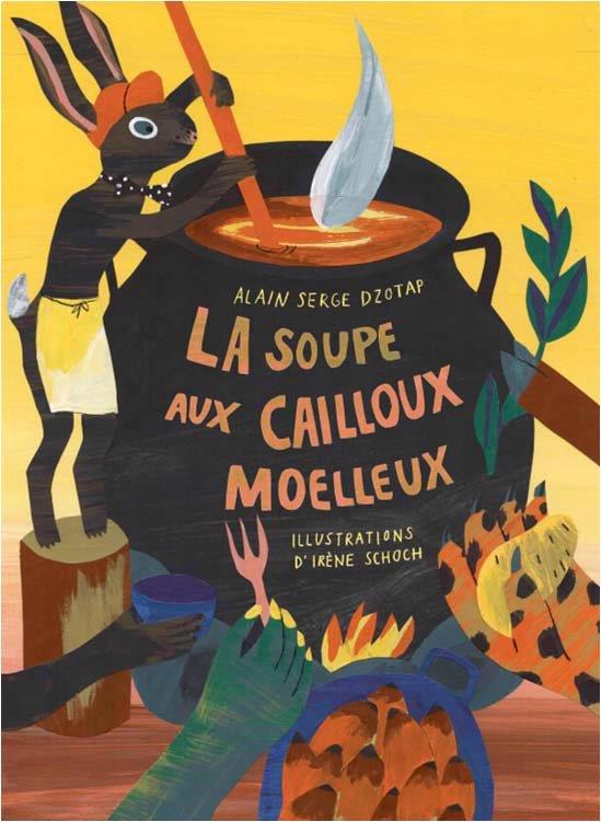 LA SOUPE AUX CAILLOUX MOELLEUX