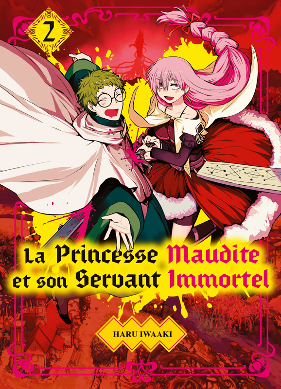 LA PRINCESSE MAUDITE ET SON SERVANT IMMORTEL T02 - VOL02