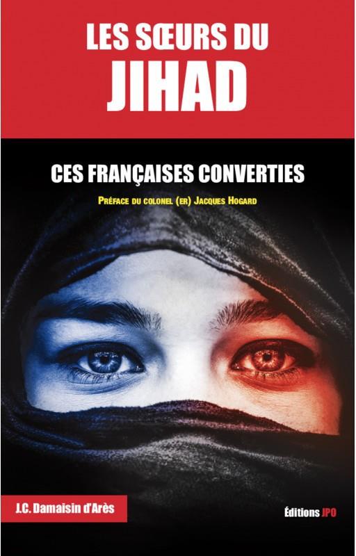 LES SOEURS DU JIHAD - CES FRANCAISES CONVERTIES