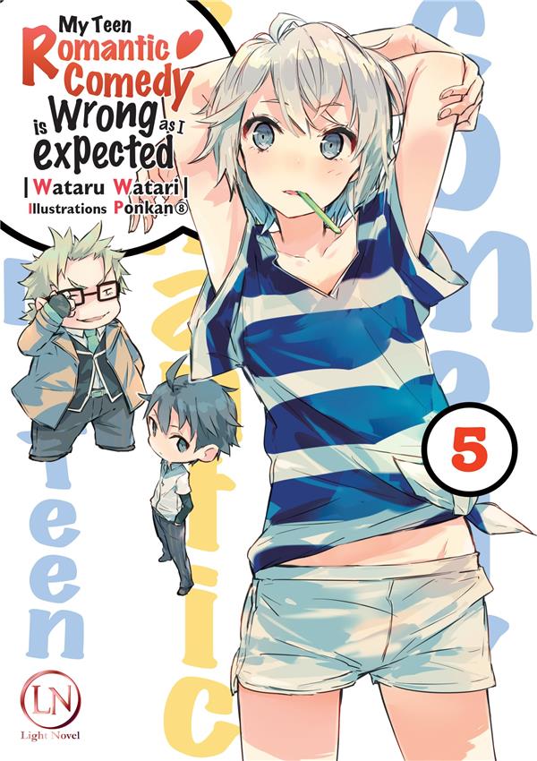MY TEEN ROMANTIC COMEDY IS WRONG AS I EXPECTED - TOME 5 - VOL05