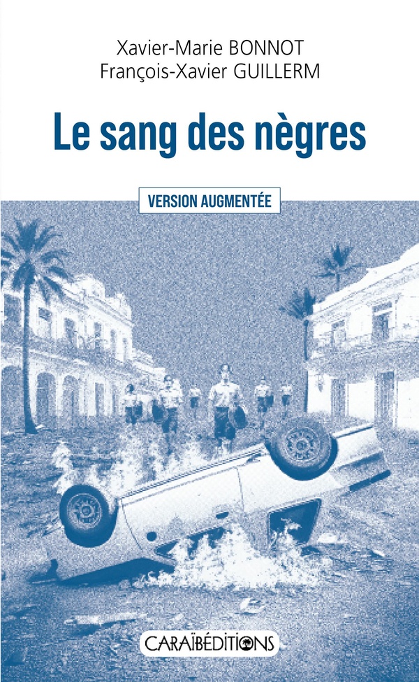 LE SANG DES NEGRES : VERSION AUGMENTEE