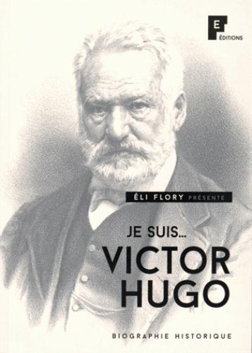 JE SUIS VICTOR HUGO