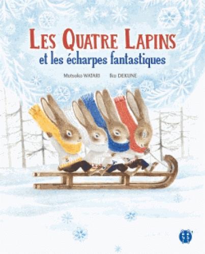 LES QUATRE LAPINS ET LES ECHARPES FANTASTIQUES