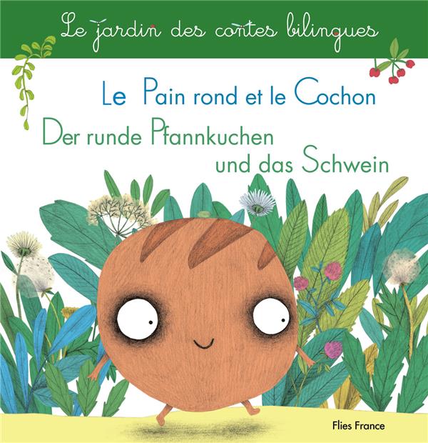 LE PAIN ROND ET LE COCHON / DER RUNDE PFANNKUCHEN UND DAS SCHWEIN