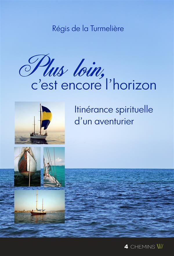 PLUS LOIN, C'EST ENCORE L'HORIZON