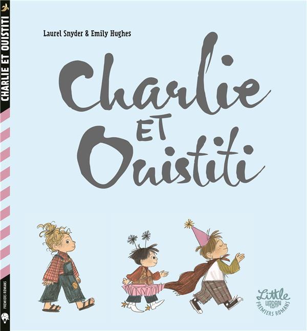 CHARLIE & OUISTITI