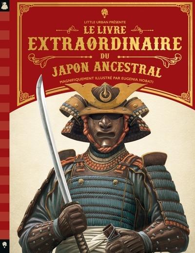 LE LIVRE EXTRAORDINAIRE - LIVRE EXTRAORDINAIRE DU JAPON ANCESTRAL