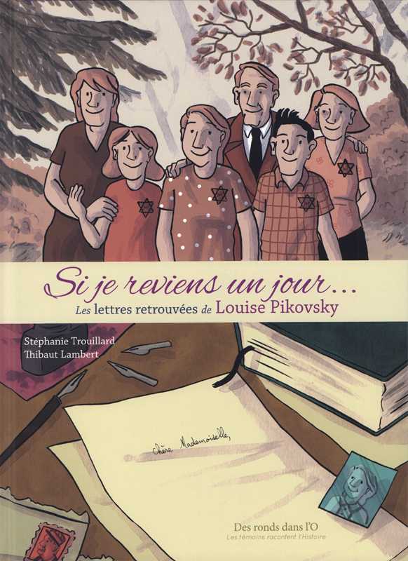 SI JE REVIENS UN JOUR  - LES LETTRES RETROUVEES DE LOUISE PIKOVSKY