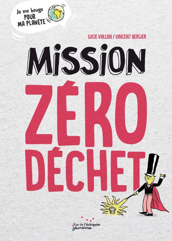 MISSION ZERO DECHET