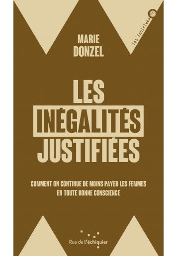 LES INEGALITES JUSTIFIEES - COMMENT MOINS PAYER LES FEMMES E