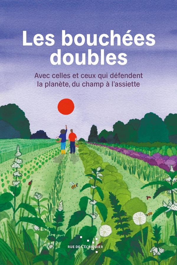 LES BOUCHEES DOUBLES - AVEC CELLES ET CEUX QUI DEFENDENT LA