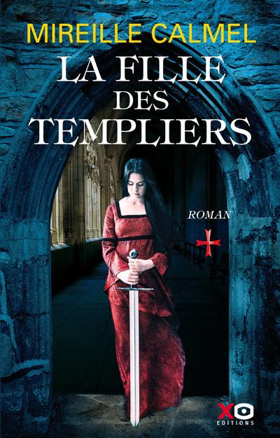 LA FILLE DES TEMPLIERS - TOME 1 - VOL01