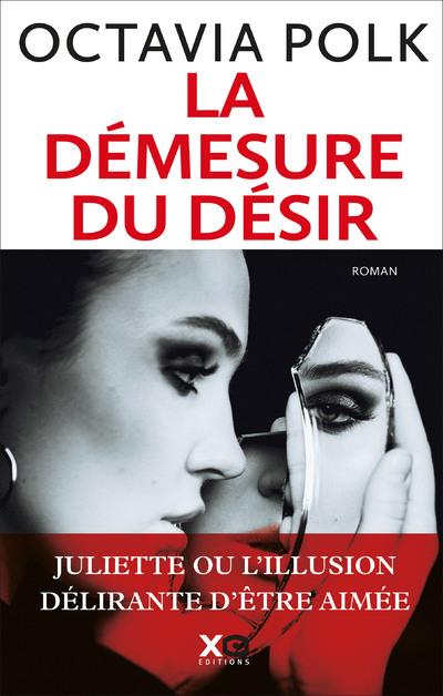 LA DEMESURE DU DESIR