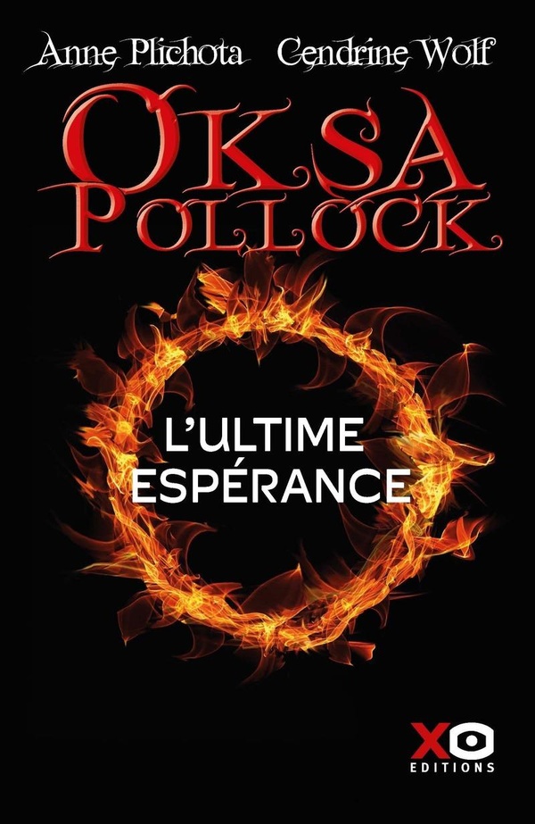 OKSA POLLOCK - L'ULTIME ESPERANCE - LA FIN TANT ATTENDUE DE LA SAGA OKSA POLLOCK