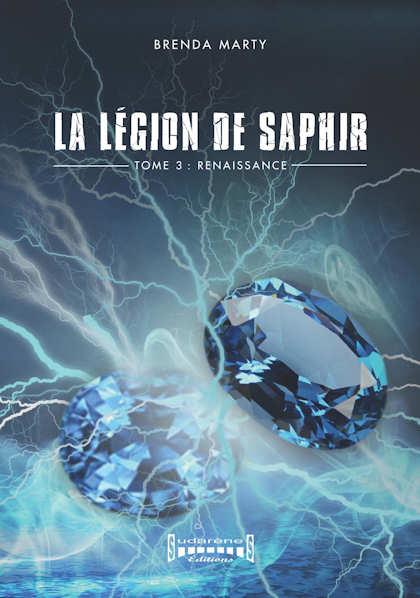 LA LEGION DE SAPHIR TOME 3  RENAISSANCE