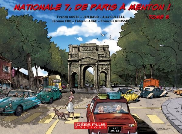 NATIONALE 7, DE PARIS A MENTON T05 - DE VALENCE (DROME) A AVIGNON (VAUCLUSE) NATIONALE 7, DE PARIS A MENTON T05 - DE VALENCE (DROME) A AVIGNON (VAUCLUSE)