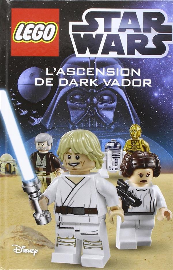 LEGO STAR WARS : ROMANS - T02 - L' ASCENSION DE DARK VADOR