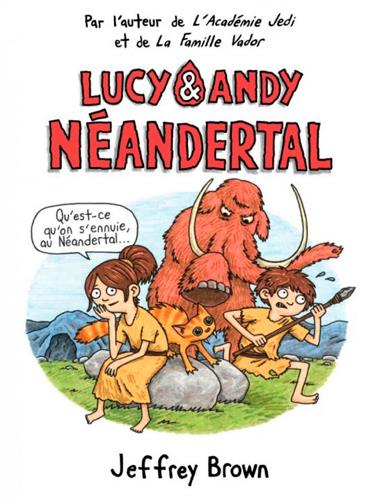 LUCY ET ANDY NEANDERTAL - LUCY ET ANDY NEANDERTHAL T1