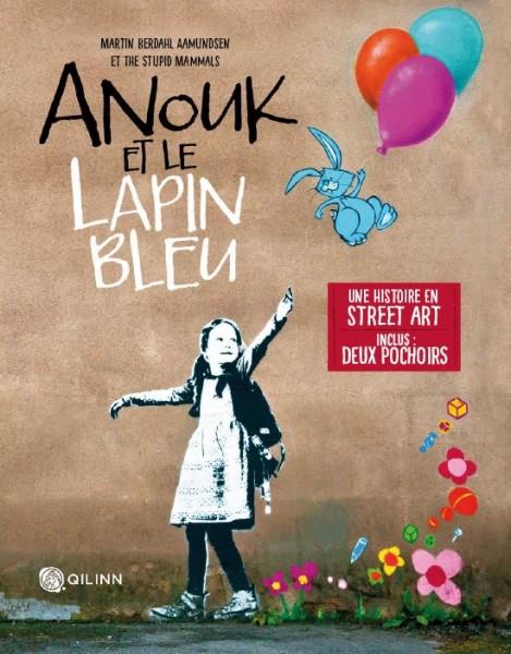 LES ALBUMS QILINN - T04 - ANOUK ET LE LAPIN BLEU