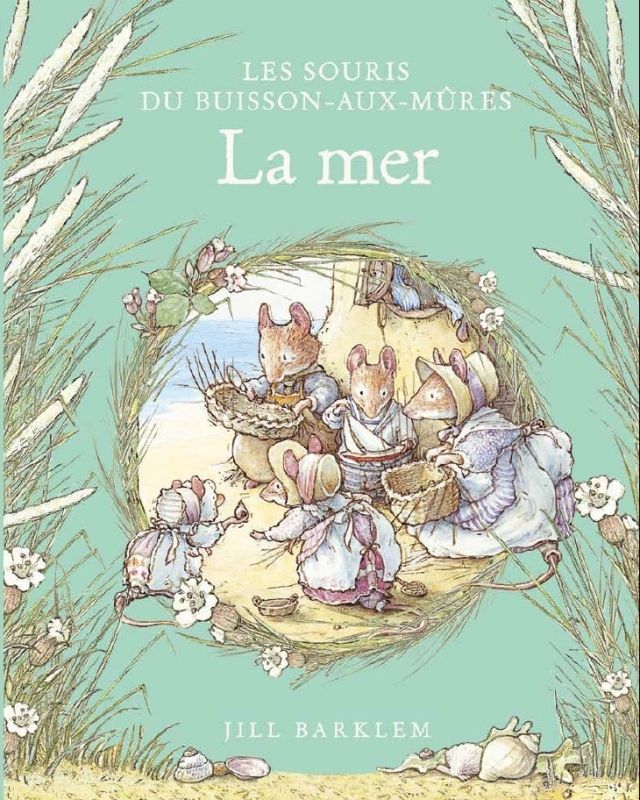LES SOURIS DU BUISSON AUX MURE - T05 - LES SOURIS DU BUISSON AUX MURES - LA MER