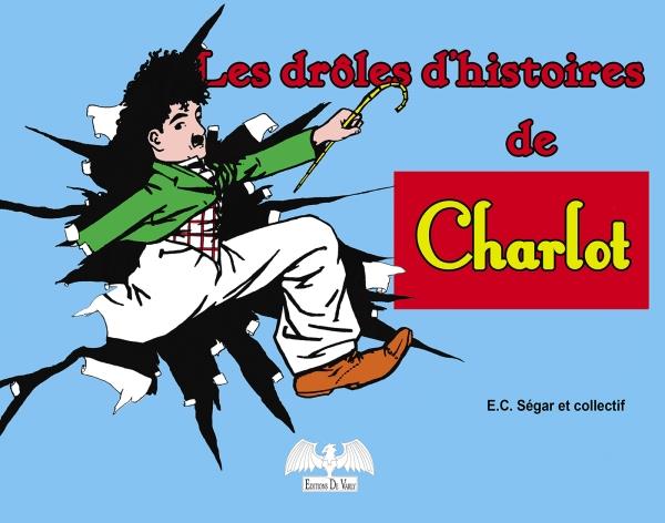 LES DROLES D'HISTOIRES DE CHARLOT