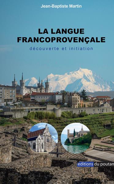 LA LANGUE FRANCOPROVENCALE - DECOUVERTE ET INITIATION