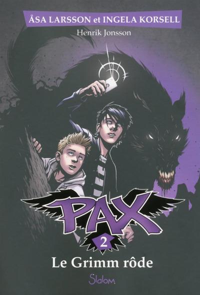 PAX - TOME 2 LE GRIMM RODE - VOL02